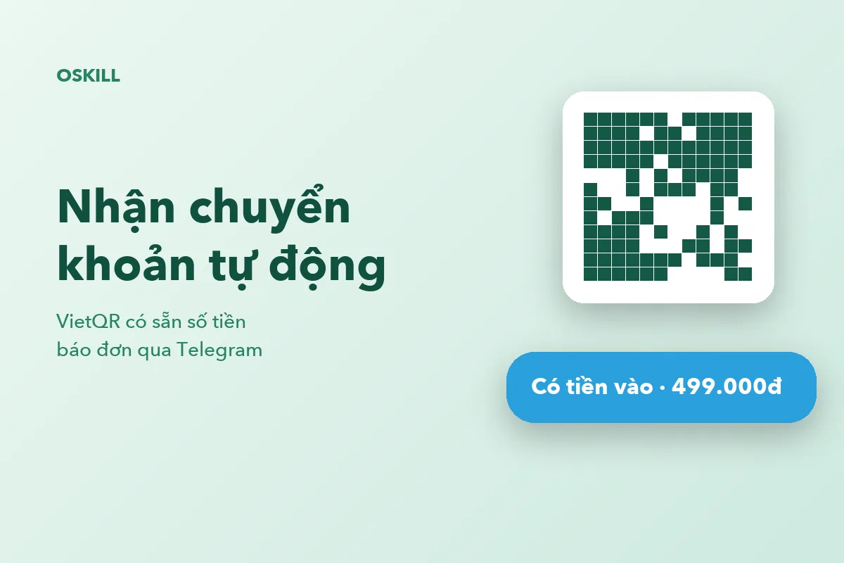 Nhận chuyển khoản tự động: VietQR và báo đơn Telegram